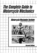 The Complete Guide to Motorcycle Mechanics