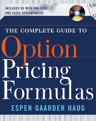 The Complete Guide to Option Pricing Formulas - Haug, Espen Gaarder