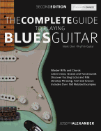 The Complete Guide to Playing Blues Guitar Book One - Rhythm Guitar
