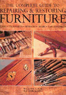 The Complete Guide to Repairing and Restoring Furniture