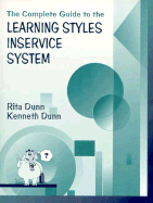The Complete Guide to the Learning Styles Inservice System