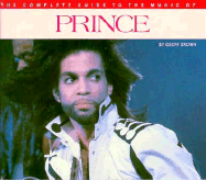 The Complete Guide to the Music of Prince - Brown, Geoff