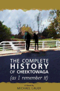 The Complete History of Cheektowaga (as I Remember It)