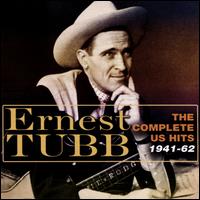 The Complete Hits, 1941-1962 - Ernest Tubb