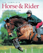 The Complete Horse and Rider - Muir, Sarah, and Sly, Debby