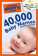The Complete Idiot's Guide to 40,000 Baby Names