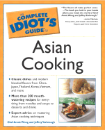 The Complete Idiot's Guide to Asian Cooking