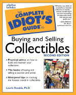 The Complete Idiot's Guide to Buying and Selling Collectibles