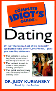 The Complete Idiot's Guide to Dating - Kuriansky, Judy, Dr.