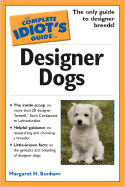 The Complete Idiot's Guide to Designer Dogs