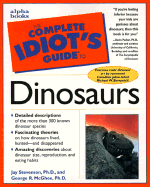 The Complete Idiot's Guide to Dinosaurs - Stevenson, Jay, PhD., and Alpha Development Group, and McGhee, George R, Jr.