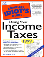 The Complete Idiot's Guide to Doing Your Income Taxes