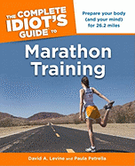 The Complete Idiot's Guide to Marathon Training