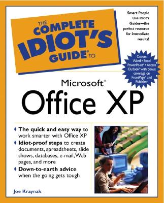 The Complete Idiot's Guide to Microsoft Office XP - Kraynak, Joe