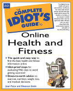 The Complete Idiot's Guide to Online Health and Fitness