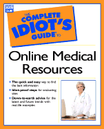 The Complete Idiot's Guide to Online Medical Resources