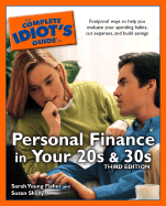 The Complete Idiot's Guide to Personal Finance in Your 20s and 30s - Fisher, Sarah Young, and Shelly, Susan