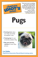 The Complete Idiot's Guide to Pugs - Palika, Liz