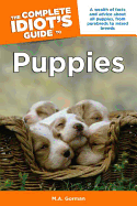 The Complete Idiot's Guide to Puppies