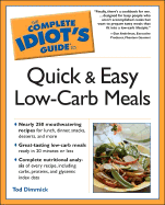 The Complete Idiot's Guide to Quick and Easy Low-Carb Meals