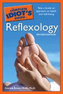 The Complete Idiot's Guide to Reflexology