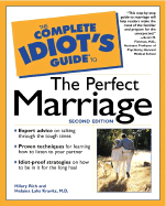 The Complete Idiot's Guide to the Perfect Marriage - Rich, Hilary, and Kravitz, Helaina Laks, and Fishman, Scott, M.D. (Foreword by)