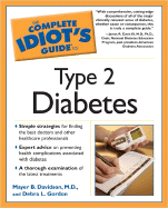 The Complete Idiot's Guide to Type 2 Diabetes - Davidson, Mayer B, and Gordon, Debra L