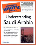 The Complete Idiot's Guide to Understanding Saudi Arabia