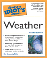 The Complete Idiot's Guide to Weather - Goldstein, Mel, Ph.D.