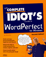 The Complete Idiot's Guide to Wordperfect for Windows
