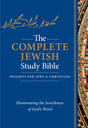 The Complete Jewish Study Bible, Flexisoft (Imitation Leather, Blue): Illuminating the Jewishness of God's Word