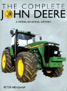 The Complete John Deere: A Model-By-Model History