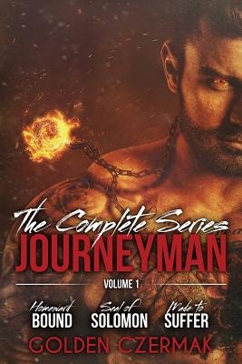 The Complete Journeyman Series - Volume 1 - Montgomery, Kellie (Editor), and Czermak, Golden