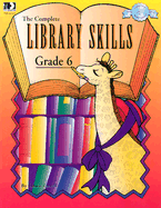 The Complete Library Skills: Grade 6 - Instructional Fair (Editor), and Turrell, Linda