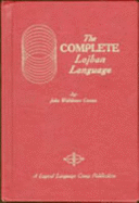 The Complete Lojban Language - Cowan, John Woldemar