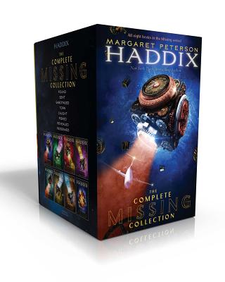 The Complete Missing Collection: Found; Sent; Sabotaged; Torn; Caught; Risked; Revealed; Redeemed - Haddix, Margaret Peterson
