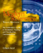 The Complete Modem Reference: The Technician's Guide to Installation, Testing, and Trouble-Free Communications - Held, Gilbert