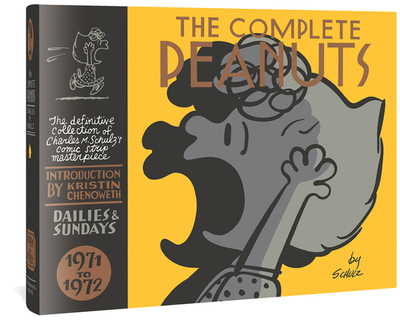 The Complete Peanuts 1971-1972: Vol. 11 Hardcover Edition - Schulz, Charles M, and Chenoweth, Kristin (Introduction by), and Seth (Cover design by)
