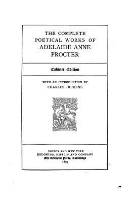 The Complete Poetical Works - Procter, Adelaide Anne