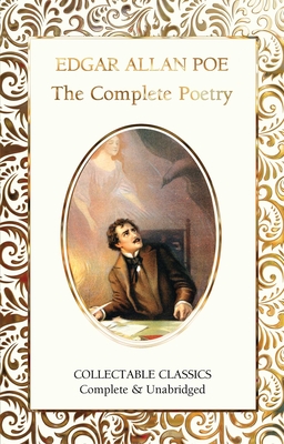 The Complete Poetry of Edgar Allan Poe - Poe, Edgar Allan