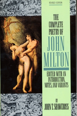 The Complete Poetry of John Milton - Milton, John, and Shawcross, John T. (Editor)