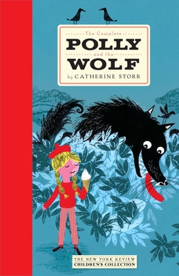 The Complete Polly and the Wolf - Storr, Catherine