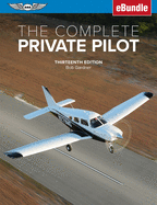 The Complete Private Pilot: (ebundle)