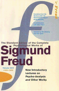 The Complete Psychological Works of Sigmund Freud Vol.22: New Introductory Lectures on Psycho-Analysis & Other Works