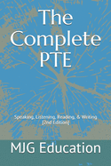 The Complete PTE: Speaking, Listening, Reading, & Writing