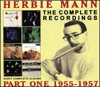 The Complete Recordings: 1955-1957 - Herbie Mann