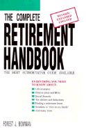 The Complete Retirement Handbook: For Anyone Who Will Ever Retire