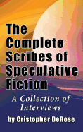 The Complete Scribes of Speculative Fiction (Hardback)