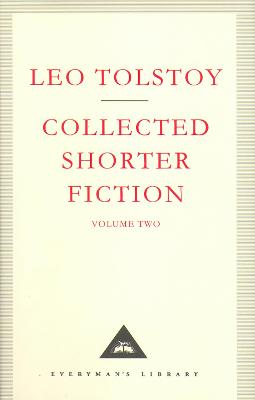 The Complete Short Stories Volume 2 - Tolstoy, Leo, and Bayley, John (Introduction by), and Cooper, Nigel J (Translated by)