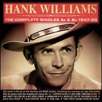 The Complete Singles As & Bs 1947-55 - Hank Williams